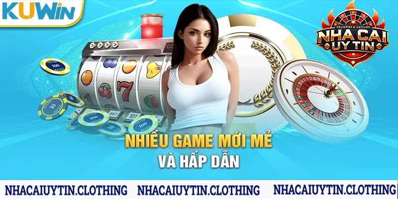 Chinh phục kho game cá cược tại Kuwin