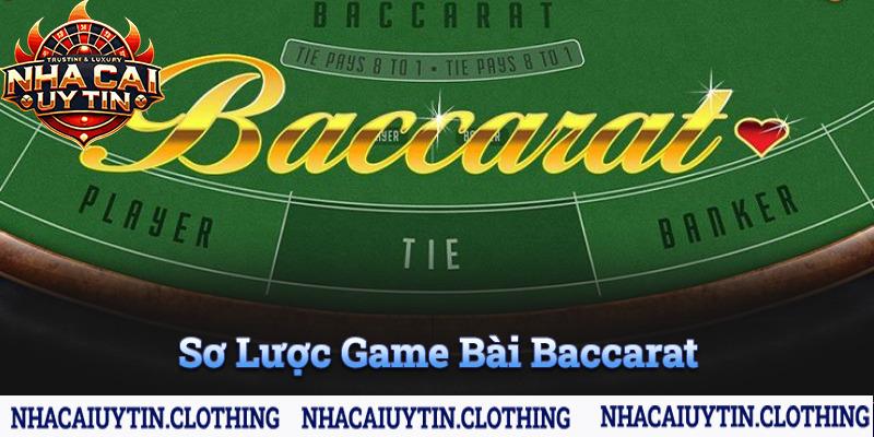 Sơ lược chung về game bài baccarat